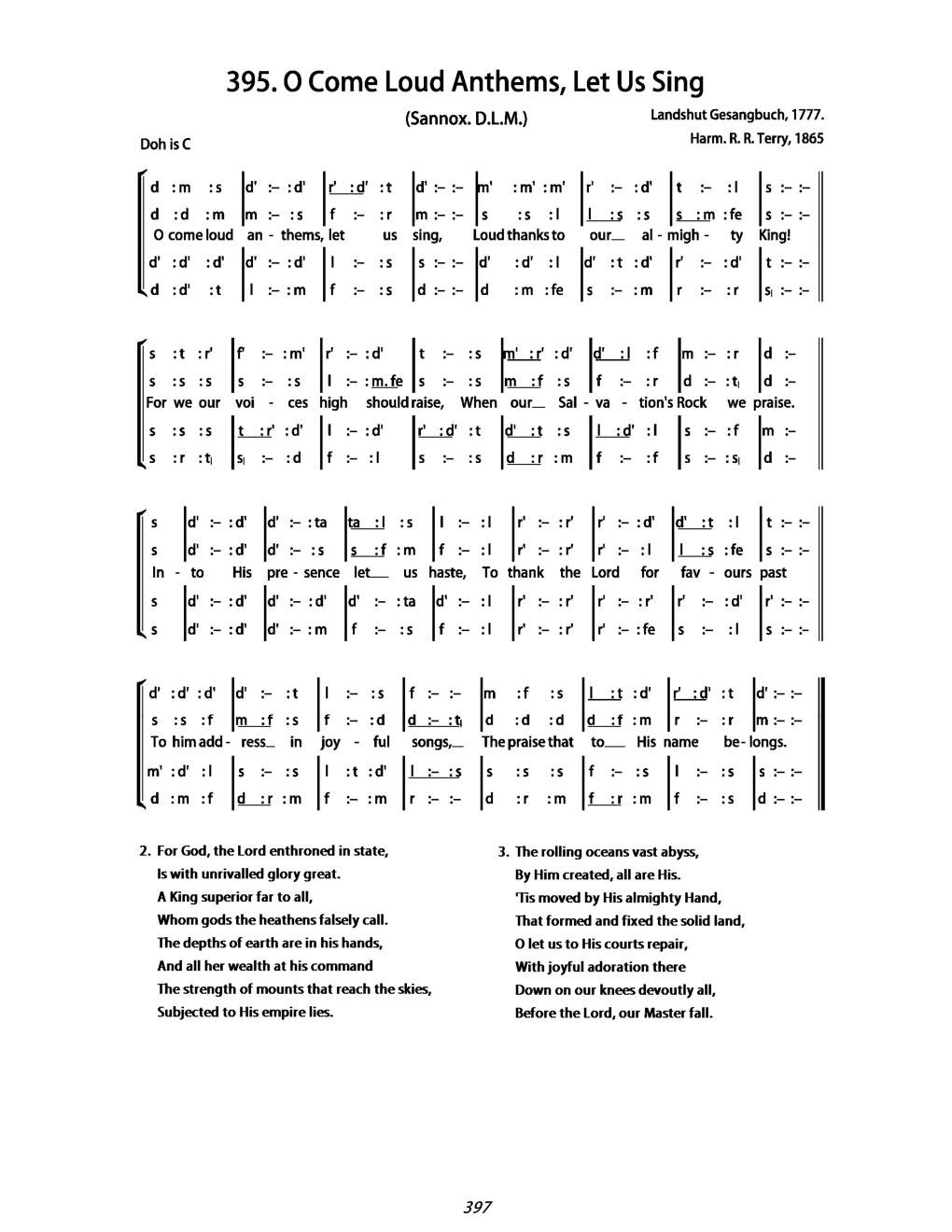 CH 395 O come, loud anthems let us sing, — Tonic Sol-Fa